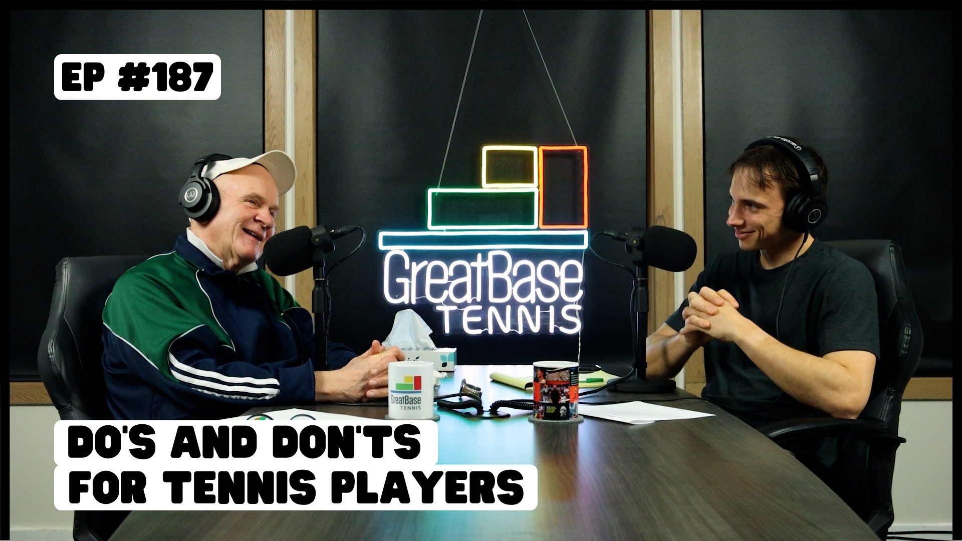 The GreatBase Tennis Podcast Episode 187 - Do's and Don'ts for Tennis Players