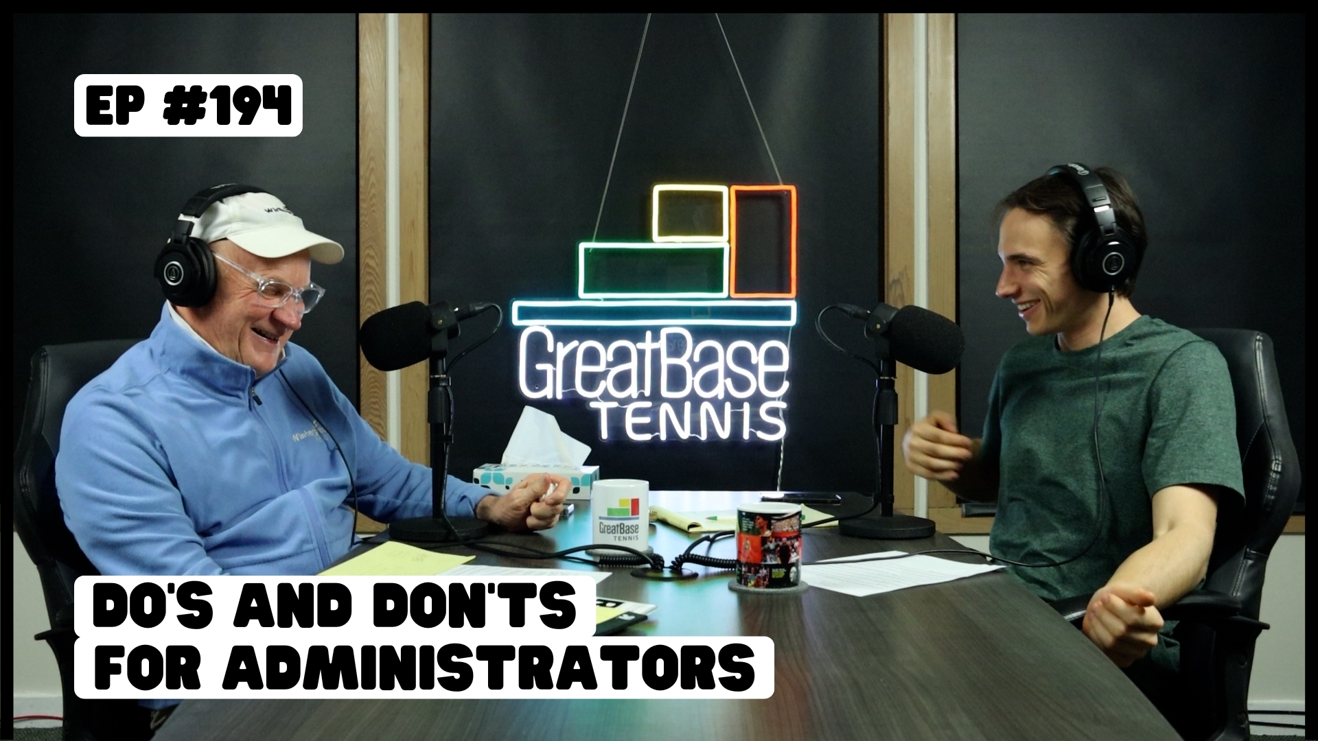 The GreatBase Tennis Podcast Episode 194 - Do's and Don'ts for Administrators
