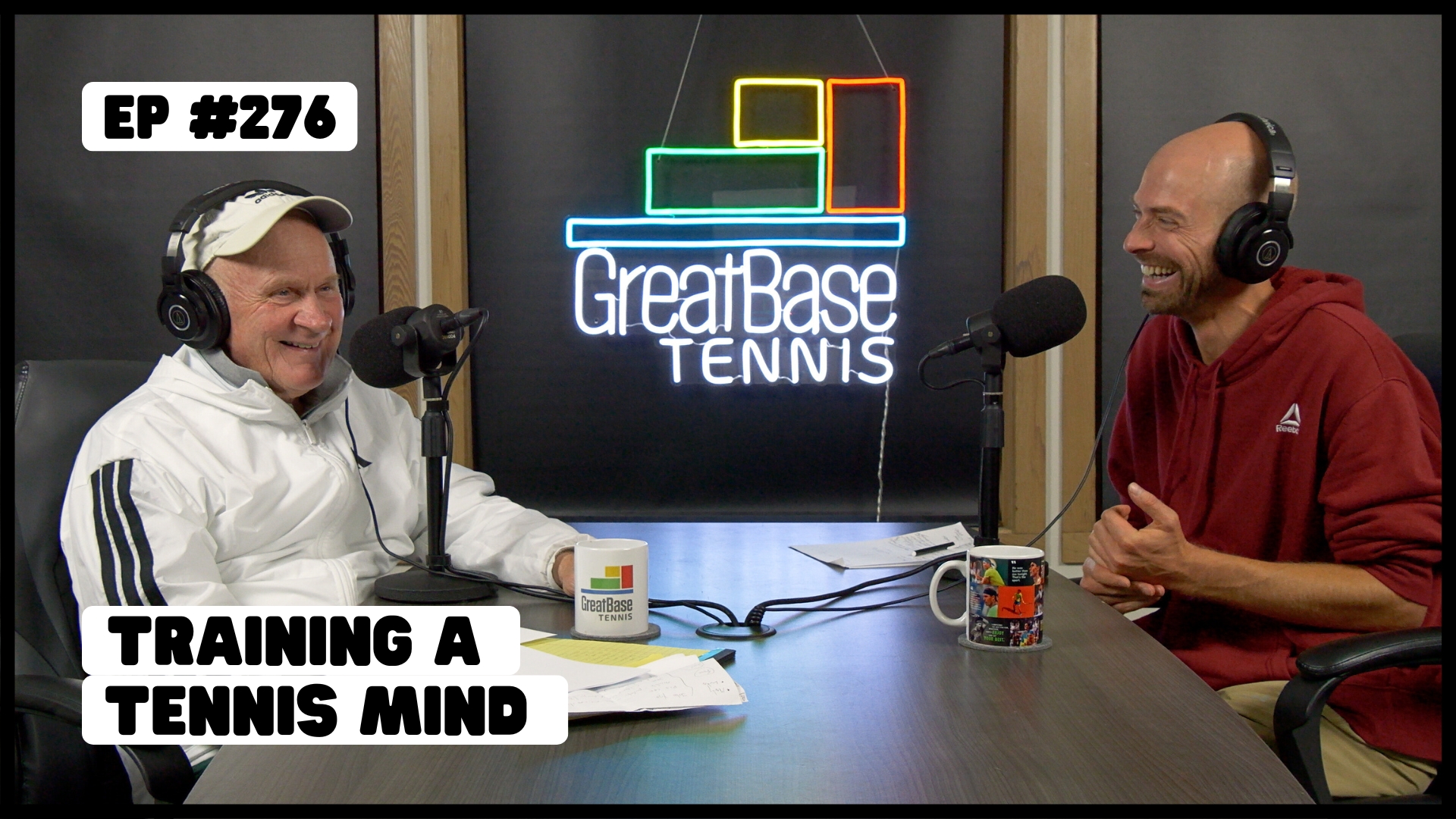 The GreatBase Tennis Podcast Episode 276 - Training a Tennis Mind
